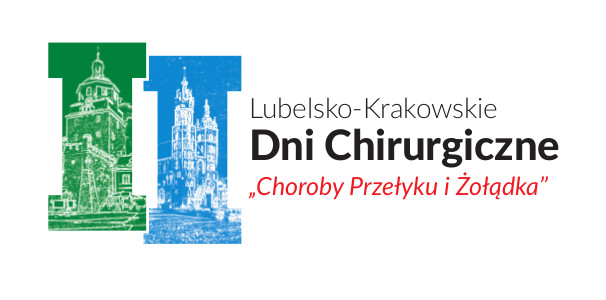 II Lubelsko-Krakowskie Dni Chirurgiczne „Choroby Przełyku i Żołądka"